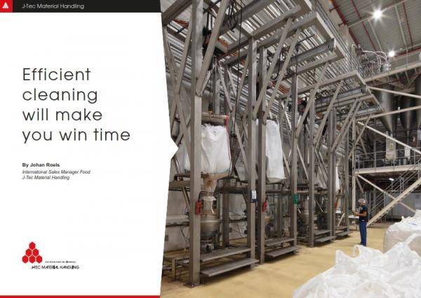 Efficient cleaning will make you win time Johan Roels International Sales Manager Food J-Tec Material Handling