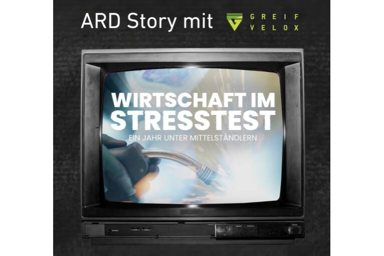 Greif-Velox in der ARD-Doku „Wirtschaft im Stresstest” Was passiert, wenn globale Krisen auf den deutschen Mittelstand treffen?
